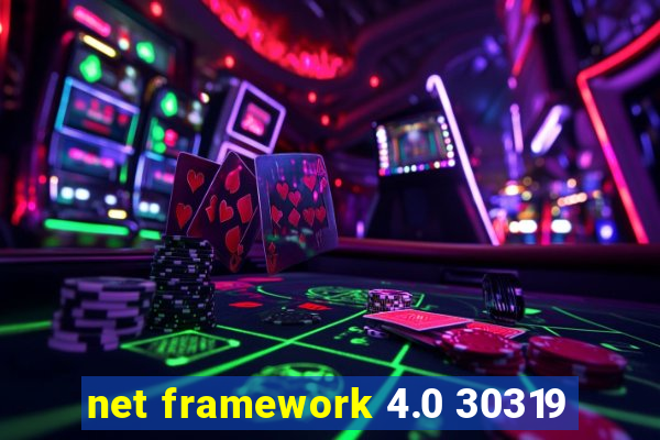 net framework 4.0 30319